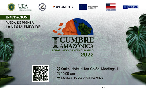 Ecuador acoger la I Cumbre Amaznica de Periodismo y Cambio Climtico