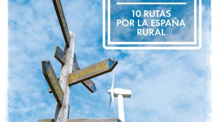 Primera guía sobre 10 rutas eólicas por la España rural