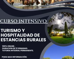 Curso intensivo sobre turismo y hospitalidad en fincas y estancias de zonas rurales